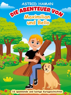 cover image of Die Abenteuer von Maximilian und Bello